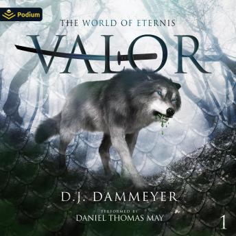 Valor: The World of Eternis, Book 1