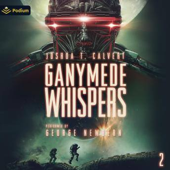 Ganymede Whispers: Ganymede Trilogy, Book 2