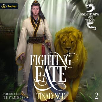 Fighting Fate: Overthrowing Fate, Book 2