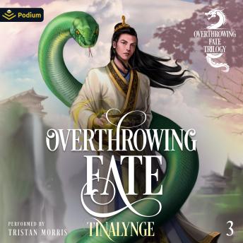Overthrowing Fate: Overthrowing Fate, Book 3