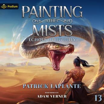 Echoes of Divinity: Painting the Mists, Book 13
