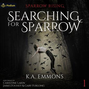 Searching for Sparrow: Sparrow Rising, Book 1