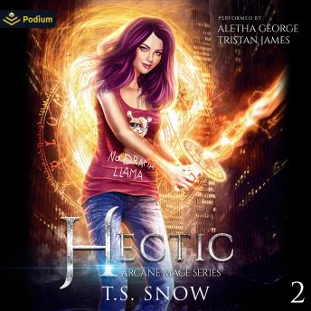 Hectic: Arcane Mage Series, Book 2