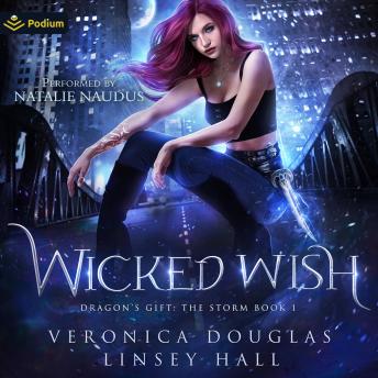 Wicked Wish: Dragon's Gift: The Storm, Book 1