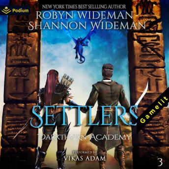 Settlers: Darkthorn Academy, Book 3