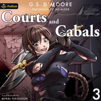 Courts and Cabals 3: Courts and Cabals, Book 3