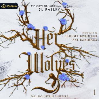 Her Wolves: Fall Mountain Shifters, Book 1