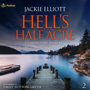 Hell's Half Acre: Coffin Cove Mysteries, Book 2
