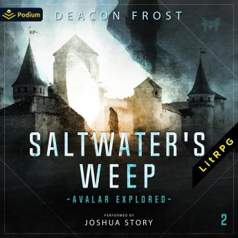 Saltwater's Weep: Avalar Explored, Book 2