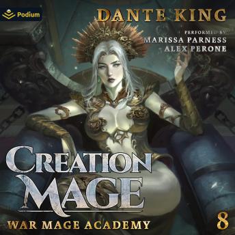 Creation Mage 8: War Mage Academy, Book 8
