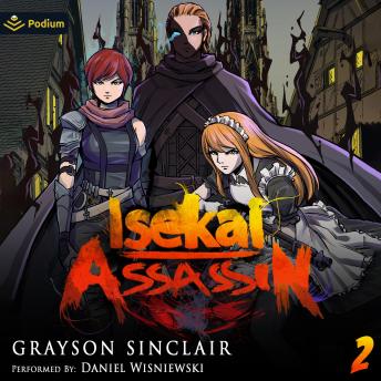 Isekai Assassin: Volume 2: Isekai Assassin, Book 2