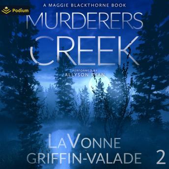 Murderers Creek: Maggie Blackthorne, Book 2