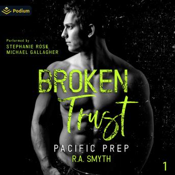 Broken Trust: Pacific Prep, Book 1