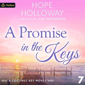 A Promise in the Keys: Coconut Key, Book 7
