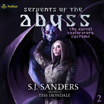 Serpents of the Abyss: The Darvel Exploratory Systems, Book 2