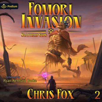 Fomori Invasion: Shattered Gods, Book 2