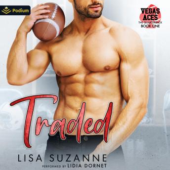Traded: Vegas Aces: The Quarterback, Book 1