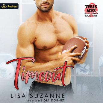 Timeout: Vegas Aces: The Quarterback, Book 3