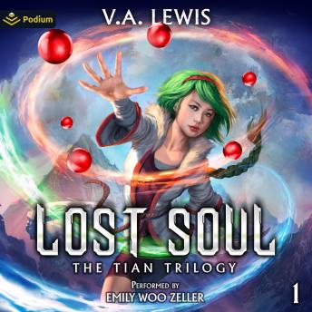 Lost Soul: A LitRPG Cultivation Series: The Tian Trilogy, Book 1