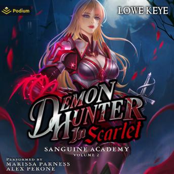 Sanguine Academy: Volume 2: Demon Hunter in Scarlet, Book 2