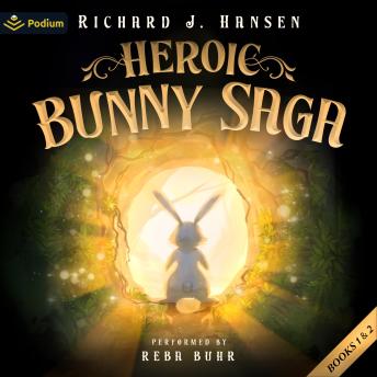 Heroic Bunny Saga: Heroic Bunny Saga, Book 1, 2