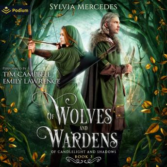 Of Wolves and Wardens: Of Candlelight and Shadows, Book 3