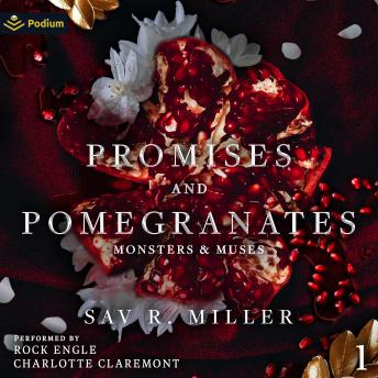 Promises and Pomegranates: Monsters & Muses, Book 1