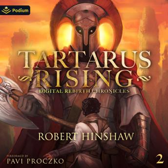 Tartarus Rising: Digital Rebirth Chronicles, Book 2
