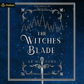 The Witches' Blade: The Five Crowns of Okrith, Book 2