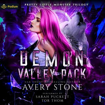 Demon Valley Pack: Pretty Little Monster Trilogy, Book 1