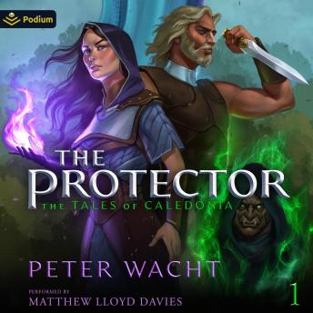 The Protector: The Tales of Caledonia, Book 1