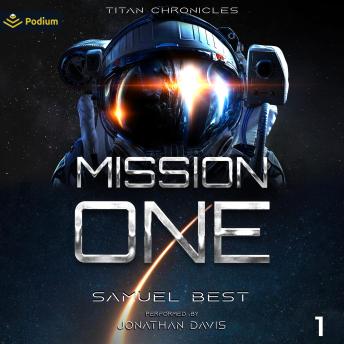 Mission One: Titan Chronicles, Book 1