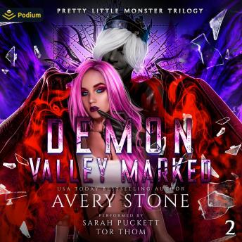 Demon Valley Marked: Pretty Little Monster Trilogy, Book 2