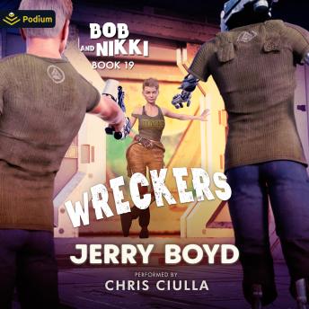 Wreckers: Bob and Nikki, Book 19