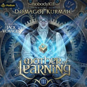 Mother of Learning Arc 3: Mother of Learning, Book 3