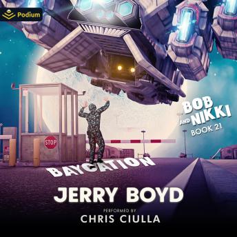 Baycation: Bob and Nikki, Book 21