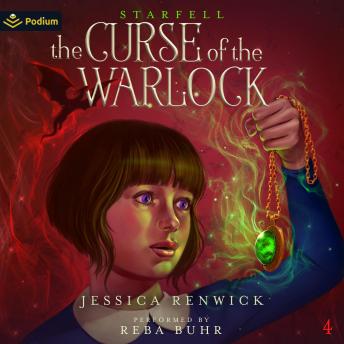 The Curse of the Warlock: Starfell, Book 4