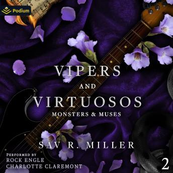 Vipers and Virtuosos: Monsters & Muses, Book 2