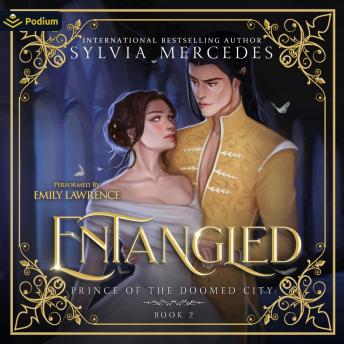 Entangled: Prince of the Doomed City, Book 2