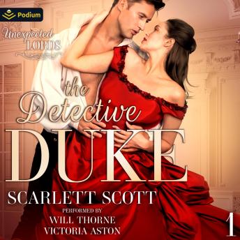 The Detective Duke: Unexpected Lords, Book 1