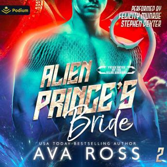 Alien Prince's Bride: Fated Mates of the Xilan Warriors, Book 2