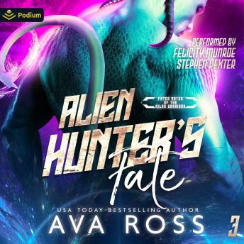 Alien Hunter's Fate: Fated Mates of the Xilan Warriors, Book 3