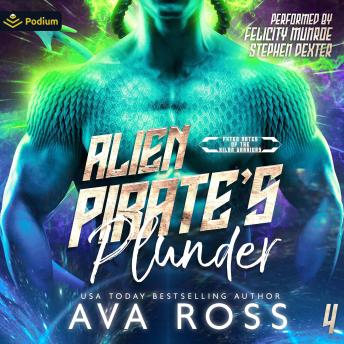 Alien Pirate's Plunder: Fated Mates of the Xilan Warriors, Book 4