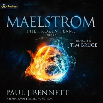 Maelstrom: The Frozen Flame, Book 5
