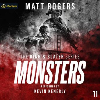 Monsters: The King & Slater Series, Book 11