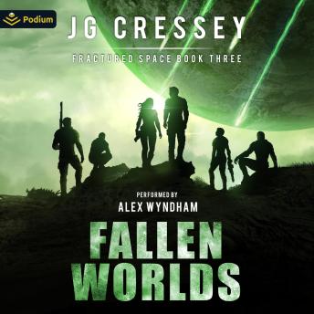 Fallen Worlds: Fractured Space, Book 3