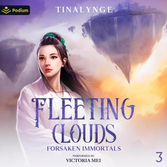 Fleeting Clouds: Forsaken Immortals, Book 3