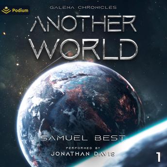 Another World: Galena Chronicles, Book 1