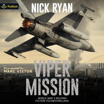 Viper Mission: Nick Ryan's World War 3 Military Fiction Technothrillers, Book standalone