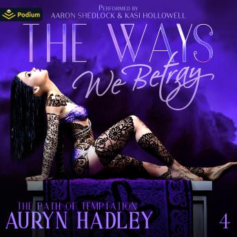The Ways We Betray: The Path of Temptation, Book 4